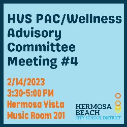 HVS PAC/Wellness Advisory Committee Meeting 2/14 from 3:30-5 PM